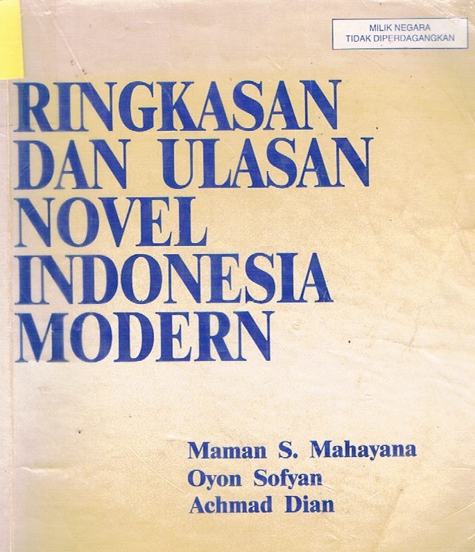 RINGKASAN DAN ULASAN NOVEL INDONESIA MODERN