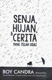 Senja hujan dan cerita yang telah usai